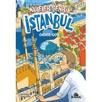 Kuleler Şehri İstanbul - Önder Kaya - Kronik Kitap