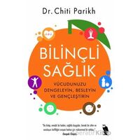 Bilinçli Sağlık - Chiti Parikh - Nemesis Kitap