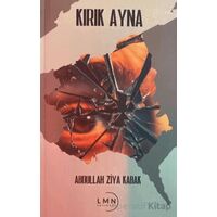 Kırık Ayna - Abdullah Ziya Kabak - Liman Yayınevi