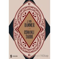 Osmanlı Tarihi - J. Von Hammer - Etkileşim Yayınları