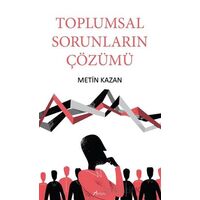Toplumsal Sorunların Çözümü - Metin Kazan - Armoni Yayıncılık