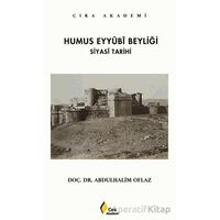 Humus Eyyubi Beyliği - Abdulhalim Oflaz - Çıra Yayınları