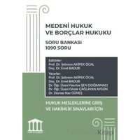 Medeni Hukuk ve Borçlar Hukuku Soru Bankası - Hukuk Mesleklerine Giriş Sınavına Hazırlık