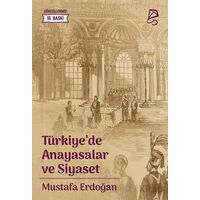 Türkiye’de Anayasalar ve Siyaset - Mustafa Erdoğan - Serbest Kitaplar