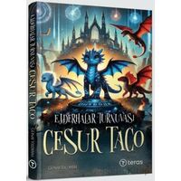 Ejderhalar Turnuvası: Cesur Taco - Günay Yıldırım - Teras Kitap