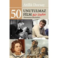 50 Unutulmaz Film/ Bir Daha - Atilla Dorsay - Remzi Kitabevi