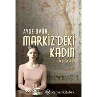 Markiz’deki Kadın - Ayşe Övür - Remzi Kitabevi