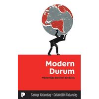 Modern Durum/ Modernliğe Eleştirel Bir Bakış - Saniye Vatandaş - Pınar Yayınları