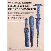 Doğu Anadolu Bölgesinde Erken Demir Çağı ve Nekropolleri