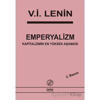 Emperyalizm Kapitalizmin En Yüksek Aşaması - Vladimir İlyiç Lenin - İnter Yayınları