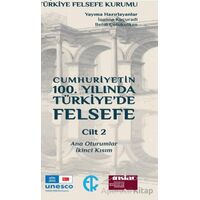Cumhuriyetin 100. Yılında Türkiye’de Felsefe 2. Cilt - Kolektif - Türkiye Felsefe Kurumu