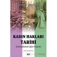 Kadın Hakları Tarihi - Lucinda Hawksley - Say Yayınları