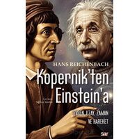 Kopernik’ten Einstein’e - Hans Reichenbach - Say Yayınları