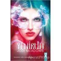 Ruhsuz 2 - Yeniruh - Jodi Meadows - Dex Yayınevi
