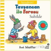 Tavşancan İle Faresu Sahilde – Neredesin? - Axel Scheffler - Hep Kitap