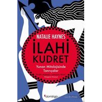 İlahi Kudret - Natalie Haynes - Domingo Yayınevi