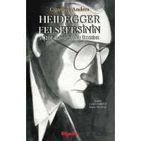 Heidegger Felsefesinin Sözde Somutluğu Üzerine - Günther Anders - BilgeSu Yayıncılık