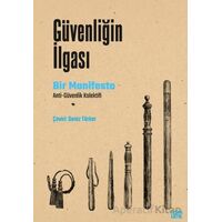 Güvenliğin İlgası - Anti-Güvenlik Kolektifi - Nota Bene Yayınları