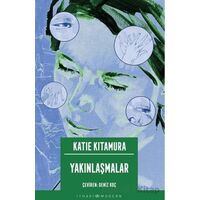 Yakınlaşmalar - Katie Kitamura - İthaki Yayınları