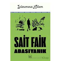 Lüzumsuz Adam - Sait Faik Abasıyanık - İthaki Yayınları