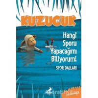 Kuzucuk - Hangi Sporu Yapacağımı Biliyorum! - Tuğçe Togo - Erdem Çocuk
