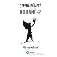 Çepera Rumete Kobane - 2 - Meryem Kobane - Aram Yayınları