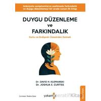 Duygu Düzenleme Ve Farkındalık - David H. Klemanski - Yakamoz Yayınevi