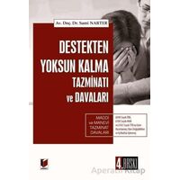 Destekten Yoksun Kalma Tazminatı ve Davaları - Sami Narter - Adalet Yayınevi