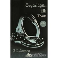 Özgürlüğün Elli Tonu - E. L. James - Pegasus Yayınları
