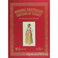 Osmanlı Kostümleri - Costume Of Turkey - Octavien Dalvimart - İş Bankası Kültür Yayınları