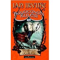 Büyücünün Kulesi 4. Kitap Shardaxın Uçurumu - Ian Irvine - Turkuvaz Kitap