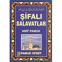 Şifalı Salavatlar (Dua-131) - Arif Pamuk - Pamuk Yayıncılık