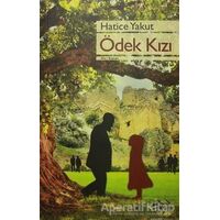 Ödek Kızı - Hatice Yakut - Zeytindalı Yayınları