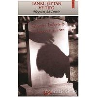 Tanrı, Şeytan ve Tito - Mahmut Demir - Tilki Kitap