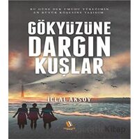 Gökyüzüne Dargın Kuşlar - iclal Aksoy - Penguen Yayınları