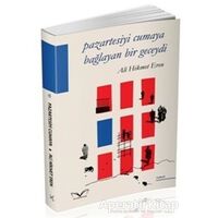 Pazartesiyi Cumaya Bağlayan Bir Geceydi - Ali Hikmet Eren - Medakitap Yayınları
