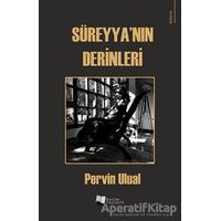 Süreyya’nın Derinleri - Pervin Ulual - Karina Yayınevi