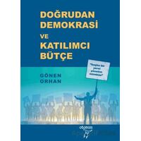 Doğrudan Demokrasi ve Katılımcı Bütçe - Gönen Orhan - Otonom Yayıncılık
