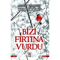 Bizi Fırtına Vurdu - Ahmet Haldun Terzioğlu - Panama Yayıncılık