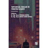 Toplumsal Suçlar ve Yönetim İişkisi - Perihan Gözüm - Gazi Kitabevi