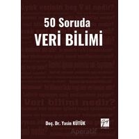 50 Soruda Veri Bilimi - Yasin Kütük - Gazi Kitabevi