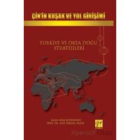 Çin’in Kuşak Ve Yol Girişimi Türkiye Ve Orta Doğu Stratejileri - Ayşe Tekdal Fildiş - Gazi Kitabevi