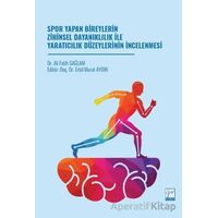 Spor Yapan Bireylerin Zihinsel Dayanıklılık İle Yaratıcılık Düzeylerinin İncelenmesi