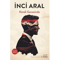 Kendi Gecesinde - İnci Aral - Everest Yayınları