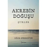 Akrebin Doğuşu - Uğur Gökkoyun - İkinci Adam Yayınları