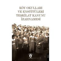 Köy Okulları Ve Enstitüleri Teşkilat Kanunu İzahnamesi - Kolektif - Dorlion Yayınları
