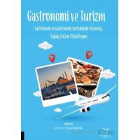 Gastronomi ve Turizm - Serkan Bertan - Akademisyen Kitabevi