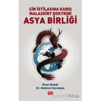 Çin İstilasına Karşı Malazgirt Doktrini Asya Birliği - İhsan Budak - Nobel Bilimsel Eserler