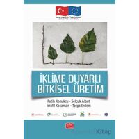 İklime Duyarlı Bitkisel Üretim - Tolga Erdem - Nobel Bilimsel Eserler