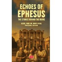 Echoes Of Ephesus - Davut Uysal - Nobel Bilimsel Eserler